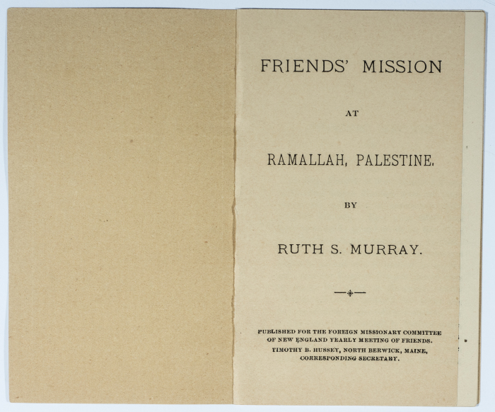 An article on the Friends' mission in Ramallah prior to the establishment of the school