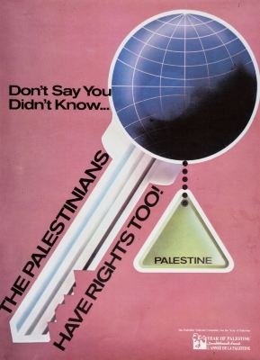 "The Palestinians Have Rights Too!", a Poster by the National Committee for the Year of Palestine, 1988