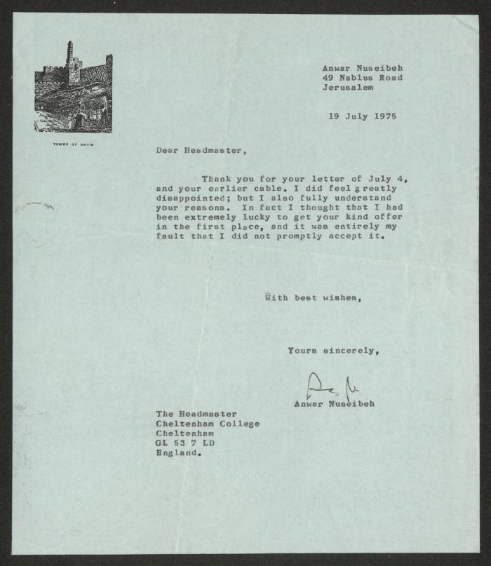 A Letter from Anwar Nusseibeh to the Headmaster of Cheltenham College, Jerusalem, 19 July 1975