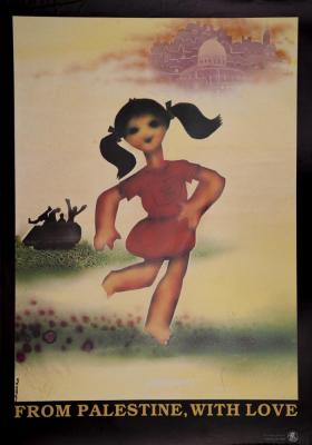A Poster Entitled " From Palestine...With Love", issued by the Unified Information Office, 1989