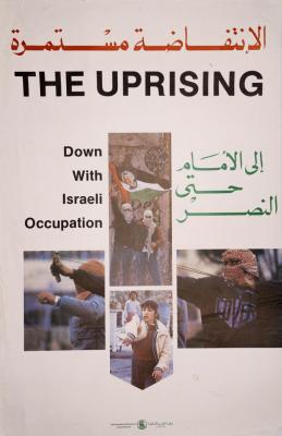 A Poster Entitled " The Intifada continues", issued by the Unified Information Office, 1989