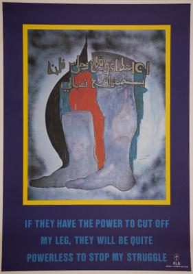 If They Have the Power to Cut off My Leg, They Will Be Quite Powerless to Stop My Struggle, 1980