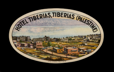 "Hotel Tiberias, Tiberias (Palestine)", Hotel Memorabilia, Issued by Otto Enke (Cottbus)